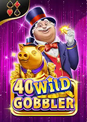 40 Wild Gobbler