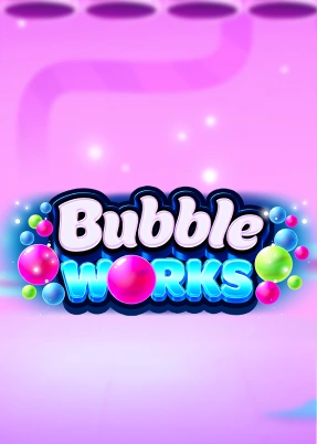 Bubble Works