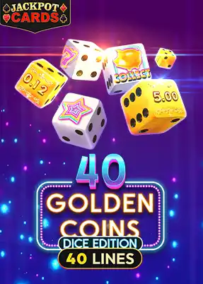 40 Golden Coins Dice Edition