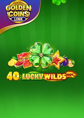 40 Lucky Wilds Hot Golden Coins Link