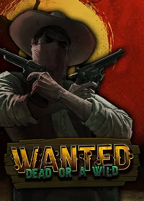 Wanted Dead or a Wild